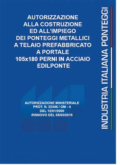 Certificazione ministeriale Ponteggio prefabbricato portale a perni H 105 – passo 180